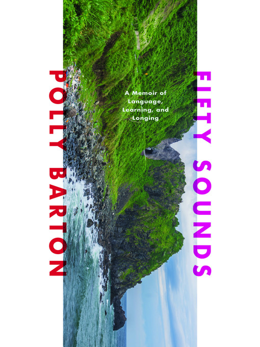 Title details for Fifty Sounds by Polly Barton - Available